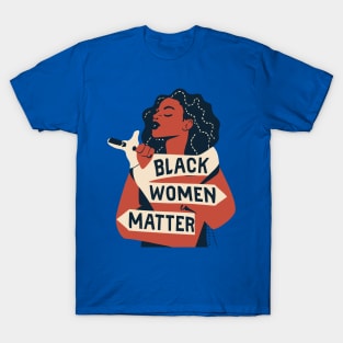 Black Women Matter T-Shirt